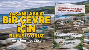 Yaşanılabilir bir çevre için buluşuyor