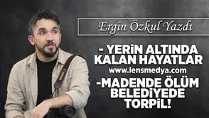 Yerin altında kalan hayatlar!