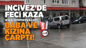İncivez'de feci kaza... 1'i ağır 2 yaralı!