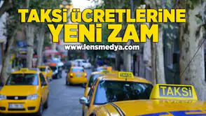 Taksi ücretlerine yeni zam