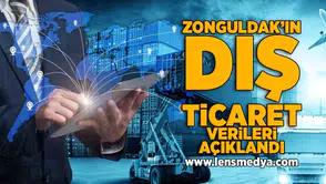 Zonguldak'ın dış ticaret verileri açıklandı