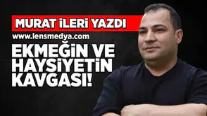 Ekmeğin ve Haysiyetin Kavgası