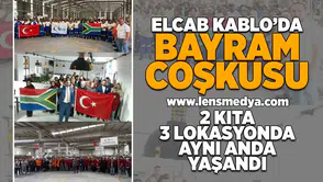 Elcab Kablo’da Bayram Coşkusu 2 Kıta 3 Lokasyonda Aynı Anda Yaşandı