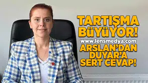 Tartışma büyüyor... Arslan'dan Duyar'a sert cevap!
