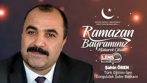 Şahin Ören'in Ramazan Bayramı Mesajı