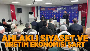 Ahlaklı siyaset ve üretim ekonomisi şart!