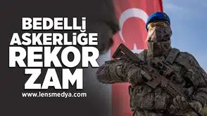 Bedelli askerliğe rekor zam
