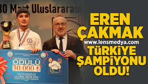 Eren Çakmak Türkiye Şampiyonu oldu