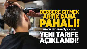 Berbere Gitmek Artık Daha Pahalı! Yeni Tarife Açıklandı
