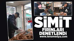 Simit fırınları denetlendi!