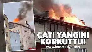 Çatı yangını korkuttu!