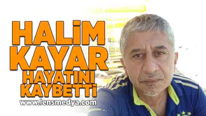 Halim Kayar hayatını kaybetti