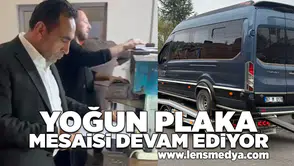 Yoğun plaka mesaisi devam ediyor!