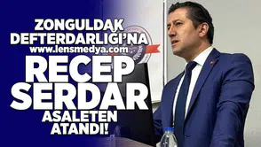 Zonguldak Defterdarlığına Recep Serdar asaleten atandı