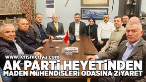 Ak Parti heyetinden Maden Mühendisi Odası'na ziyaret!