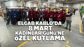 Elcab kablo'da 8 Mart Kadınlar Günü'ne özel etkinlik