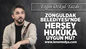 Zonguldak Belediyesi'nde herşey hukuka uygun mu?