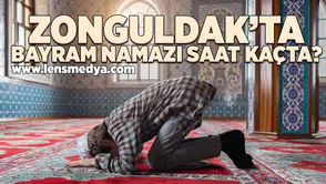 Zonguldak'ta Bayram Namazı saat kaçta?