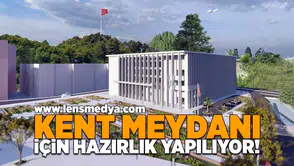 Kent Meydanı için hazırlıklar yapılıyor!