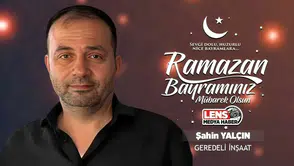 Şahin Yalçın'ın Ramazan Bayramı Mesajı