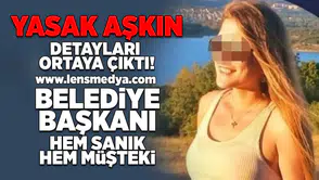 Yasak aşkın detayları ortaya çıktı!