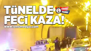 Tünelde feci kaza!