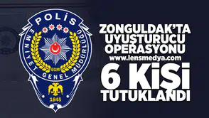 Zonguldak'ta Uyuşturucu Operasyonu: 6 kişi tutuklandı!