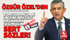 Özgür Özel'den Zonguldak'taki seçimler için sert sözler!