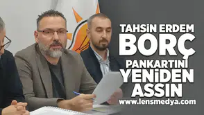 Tahsin Erdem borç pankartını yeniden assın!