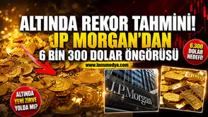 ALTINDA REKOR TAHMİNİ! JP MORGAN'DAN 6 BİN 300 DOLAR ÖNGÖRÜSÜ