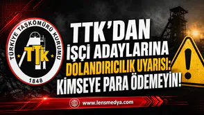 TTK’DAN İŞÇİ ADAYLARINA DOLANDIRICILIK UYARISI: KİMSEYE PARA ÖDEMEYİN!