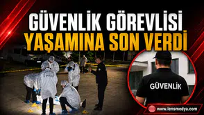 Güvenlik görevlisi yaşamına son verdi!