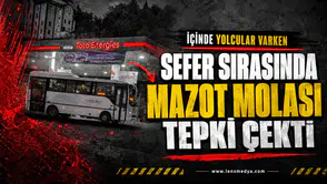 Sefer sırasında mazot molası tepki çekti!