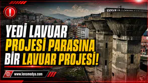 Yedi Lavuar Projesi Parasına Bir Lavuar Projesi!