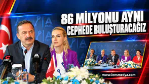 86 Milyonu aynı cephede buluşturacağız!