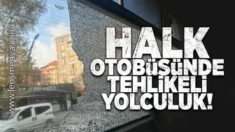 Halk otobüsünde tehlikeli yolculuk!