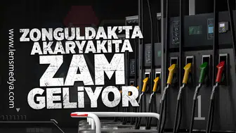 Zonguldak'ta akaryakıta zam geliyor!