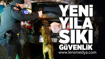 Yeni yıla sıkı güvenlik!