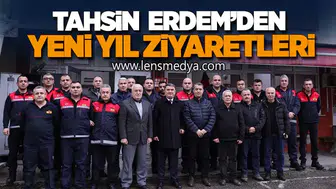 TAHSİN ERDEM’DEN YENİ YIL ZİYARETLERİ