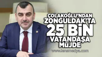 Çolakoğlu'ndan Zonguldak'ta 25 bin vatandaşa müjde!