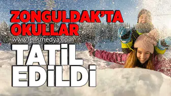 Zonguldak'ta okullar tatil edildi!