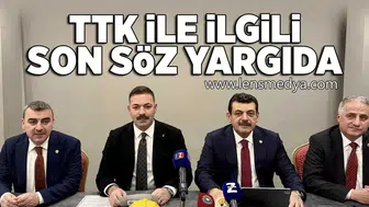 TTK ile ilgili son söz yargıda!