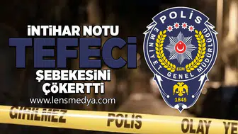 İntihar notu, tefeci şebekesini çökertti!