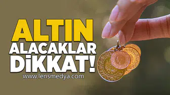Altın alacaklar dikkat!