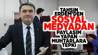 Sosyal Medyadan paylaşım yapan muhtarlara tepki gösterdi!