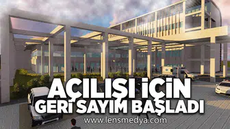Açılışı için geri sayım başladı!