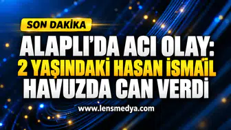 ALAPLI’DA ACI OLAY: 2 YAŞINDAKİ HASAN İSMAİL HAVUZDA CAN VERDİ