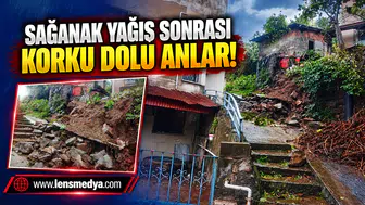 Sağanak yağış sonrası korku dolu anlar!