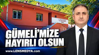 GÜMELİ’MİZE HAYIRLI OLSUN