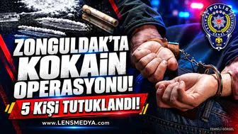 Zonguldak'ta kokain operasyonu: 5 kişi tutuklandı!